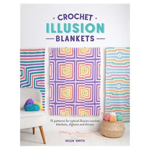 Crochet Illusion Blankets: 15 Patterns For Optical Illusion Crochet Blankets, Afghans and Throws