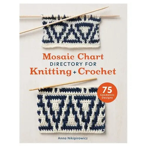 Mosaic Chart Directory For Knitting and Crochet: 75 Geometric Designs